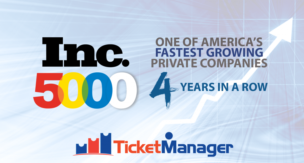 TicketManager Named to the Inc. 5000 for the 4th Year in a Row