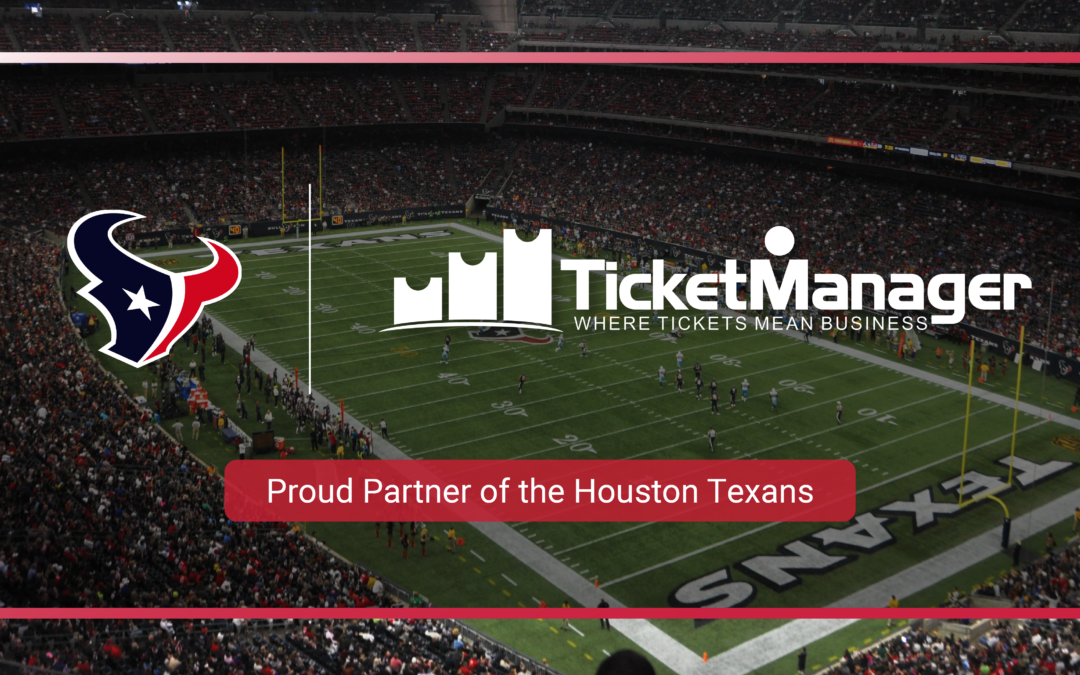 Houston Texans Announce TicketManager As Proud Partner - TicketManager