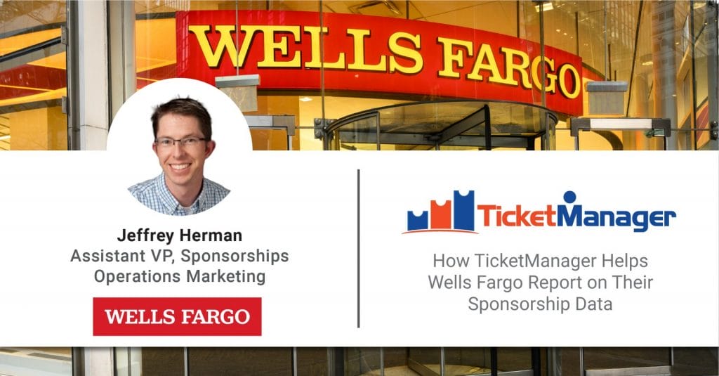 How TicketManager Helps Wells Fargo​ Report on Their Sponsorship Data​ Thumbnail