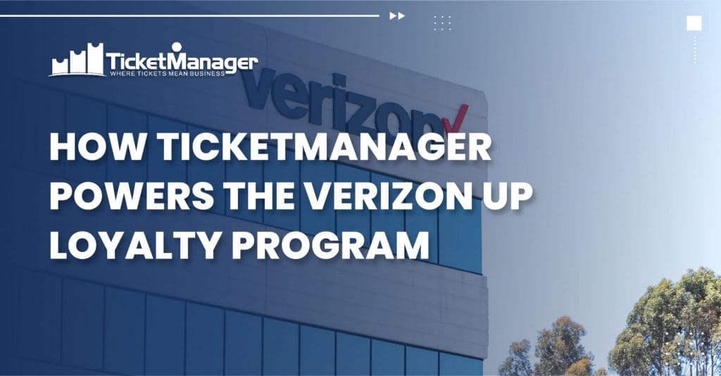 How TicketManager Powers the Verizon Up Loyalty Program Thumbnail