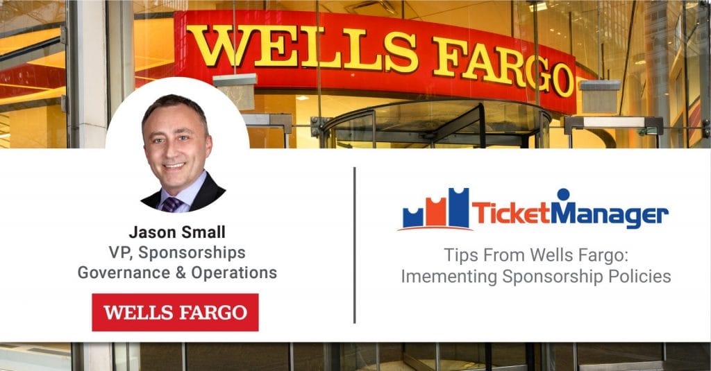 Tips From Wells Fargo Implementing Sponsorship Policies